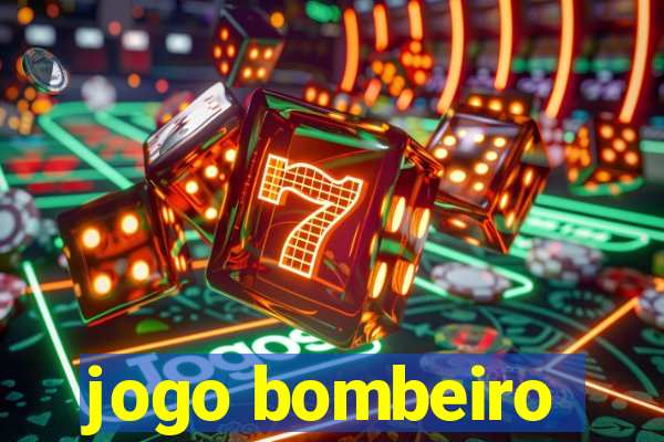 jogo bombeiro